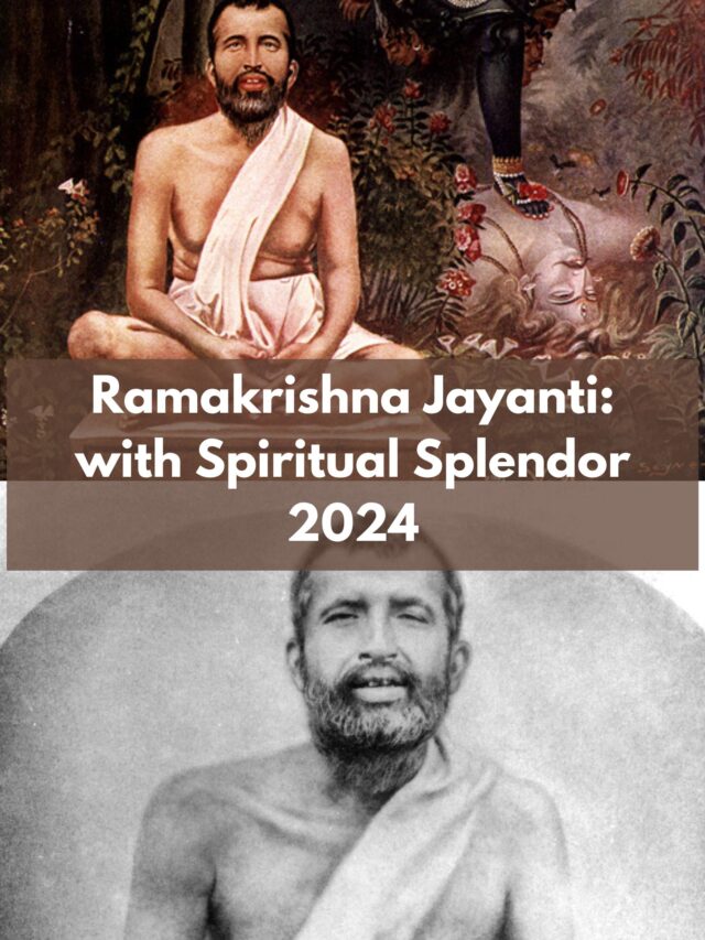 Ramakrishna Jayanti:  with Spiritual Splendor 2024
