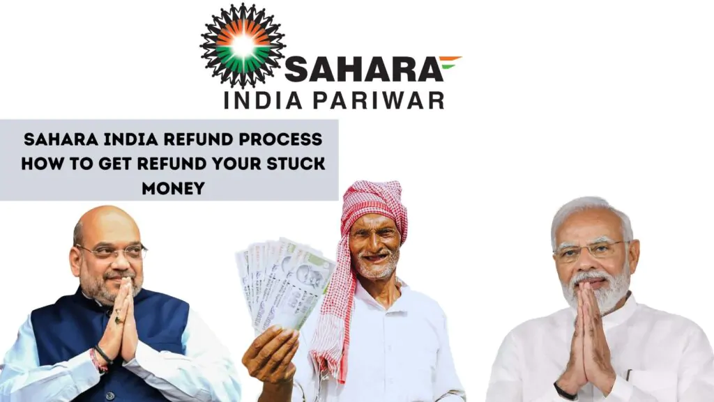 Sahara India Refund Process